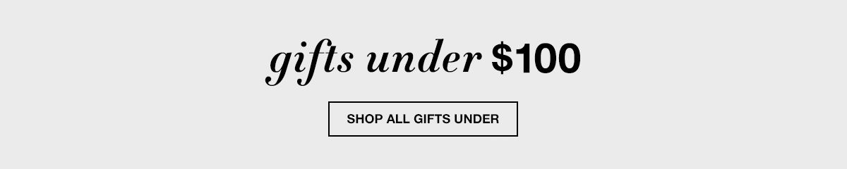 Gifts Under $100, Shop all Gifts Under