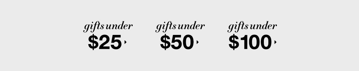 Gifts Under $25, Gifts Under $50, Gifts Under $100