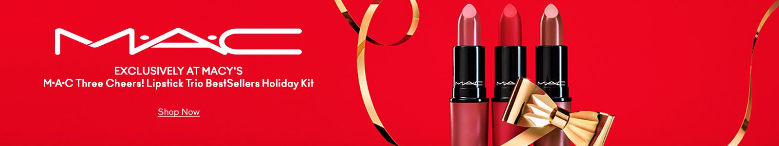 MAC, Exclusively at Macy's, MAC Three Cheers! Lipstick Trio BestSellers Holiday Kit, Shop Now