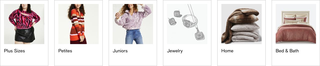 Plus Sizes, Petites, Juniors, Jewelry, Home, Bed & Bath