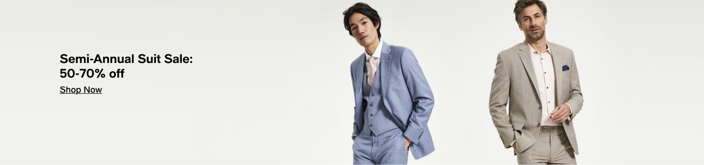 Semi-Annual Suit Sale, 50-75% off, Shop Now 